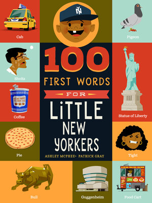 cover image of 100 First Words for Little New Yorkers